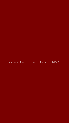 Tampilan Antarmuka Aplikasi N77toto Com Deposit Cepat Qris - 1