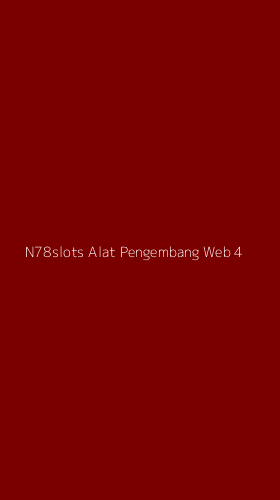 Tampilan Antarmuka Aplikasi N78slots Alat Pengembang Web - 4