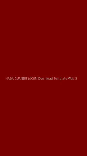 Tampilan Antarmuka Aplikasi Naga Cuan88 Login Download Template Web - 3