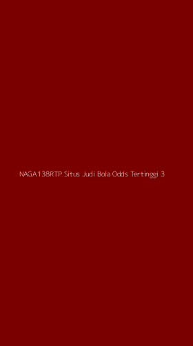 Tampilan Antarmuka Aplikasi Naga138rtp Situs Judi Bola Odds Tertinggi - 3