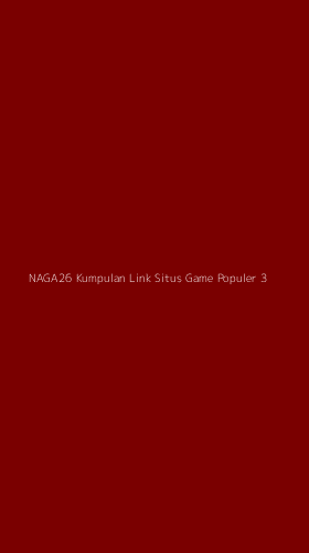 Tampilan Antarmuka Aplikasi Naga26 Kumpulan Link Situs Game Populer - 3