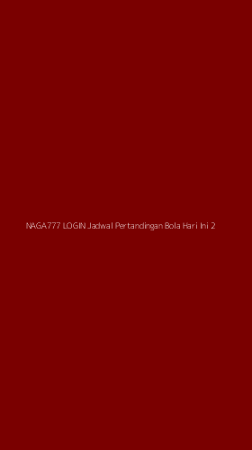Tampilan Antarmuka Aplikasi Naga777 Login Jadwal Pertandingan Bola Hari Ini - 2