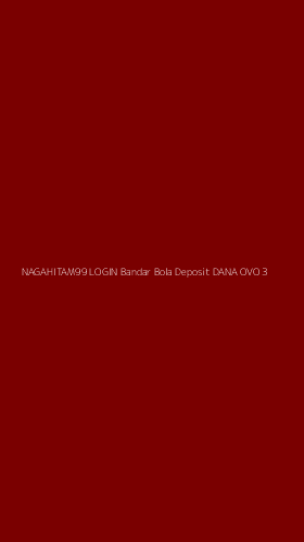 Tampilan Antarmuka Aplikasi Nagahitam99 Login Bandar Bola Deposit Dana Ovo - 3
