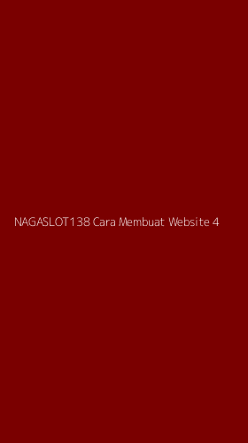 Tampilan Antarmuka Aplikasi Nagaslot138 Cara Membuat Website - 4