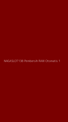 Tampilan Antarmuka Aplikasi Nagaslot138 Pembersih Ram Otomatis - 1