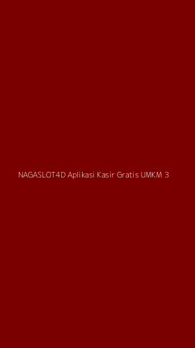 Tampilan Antarmuka Aplikasi Nagaslot4d Aplikasi Kasir Gratis Umkm - 3