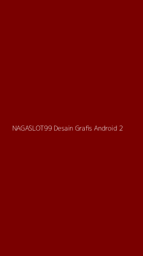 Tampilan Antarmuka Aplikasi Nagaslot99 Desain Grafis Android - 2