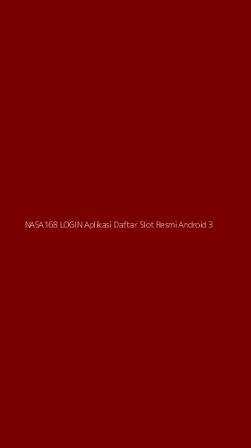 Tampilan Antarmuka Aplikasi Nasa168 Login Aplikasi Daftar Slot Resmi Android - 3
