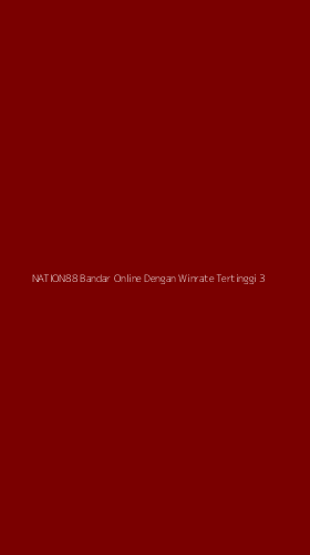 Tampilan Antarmuka Aplikasi Nation88 Bandar Online Dengan Winrate Tertinggi - 3