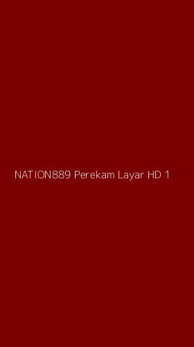 Tampilan Antarmuka Aplikasi Nation889 Perekam Layar Hd - 1