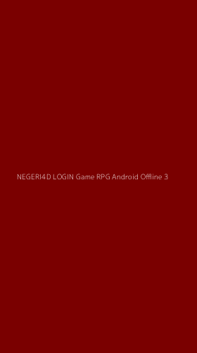 Tampilan Antarmuka Aplikasi Negeri4d Login Game Rpg Android Offline - 3