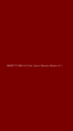 Tampilan Antarmuka Aplikasi Nemef55 Mm Info Slot Gacor Maxwin Malam Ini - 1
