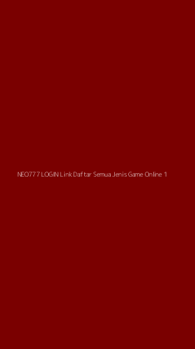 Tampilan Antarmuka Aplikasi Neo777 Login Link Daftar Semua Jenis Game Online - 1