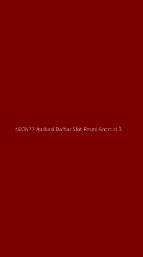 Tampilan Antarmuka Aplikasi Neon77 Aplikasi Daftar Slot Resmi Android - 3