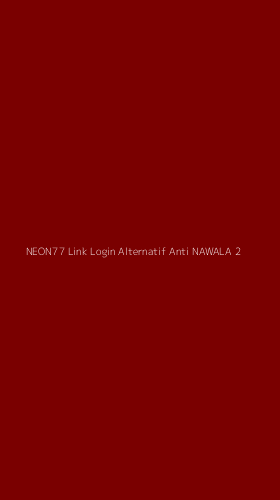 Tampilan Antarmuka Aplikasi Neon77 Link Login Alternatif Anti Nawala - 2