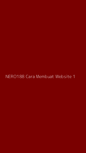 Tampilan Antarmuka Aplikasi Nero188 Cara Membuat Website - 1