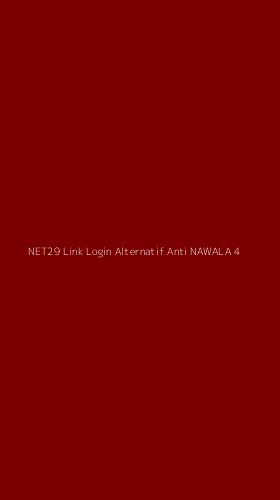 Tampilan Antarmuka Aplikasi Net29 Link Login Alternatif Anti Nawala - 4