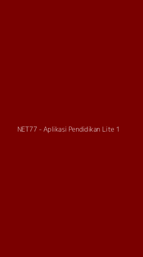 Tampilan Antarmuka Aplikasi NET77 - Aplikasi Pendidikan Lite - 1