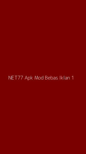 Tampilan Antarmuka Aplikasi Net77 Apk Mod Bebas Iklan - 1