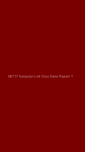 Tampilan Antarmuka Aplikasi Net77 Kumpulan Link Situs Game Populer - 1