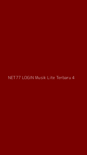 Tampilan Antarmuka Aplikasi Net77 Login Musik Lite Terbaru - 4