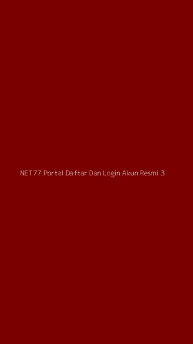 Tampilan Antarmuka Aplikasi Net77 Portal Daftar Dan Login Akun Resmi - 3