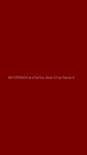 Tampilan Antarmuka Aplikasi Netizen4d Cara Daftar Akun Situs Resmi - 4