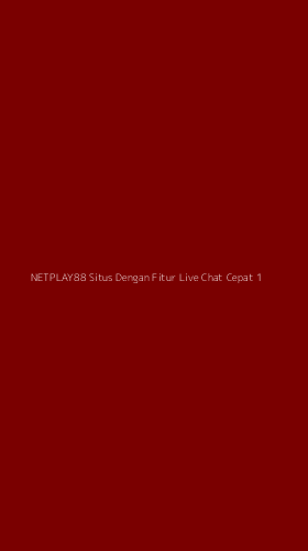 Tampilan Antarmuka Aplikasi Netplay88 Situs Dengan Fitur Live Chat Cepat - 1