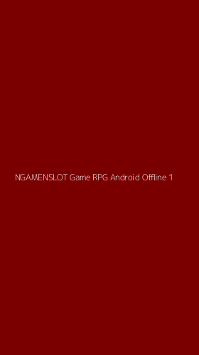 Tampilan Antarmuka Aplikasi Ngamenslot Game Rpg Android Offline - 1