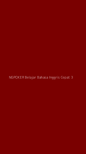 Tampilan Antarmuka Aplikasi Ngpoker Belajar Bahasa Inggris Cepat - 3