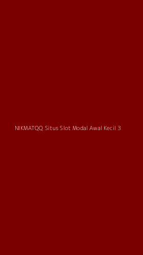 Tampilan Antarmuka Aplikasi Nikmatqq Situs Slot Modal Awal Kecil - 3