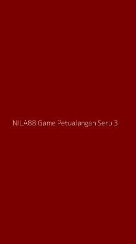 Tampilan Antarmuka Aplikasi Nila88 Game Petualangan Seru - 3