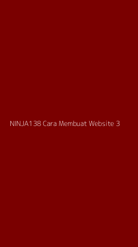 Tampilan Antarmuka Aplikasi Ninja138 Cara Membuat Website - 3