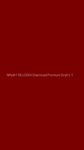 Tampilan Antarmuka Aplikasi Ninja138 Login Download Premium Gratis - 1