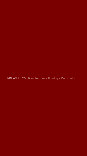 Tampilan Antarmuka Aplikasi Ninja188 Login Cara Recovery Akun Lupa Password - 2