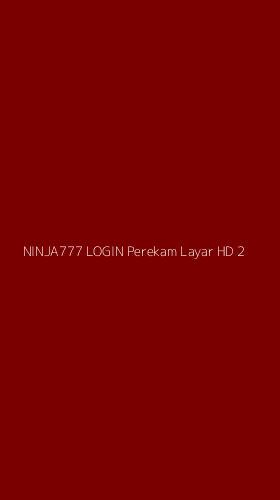 Tampilan Antarmuka Aplikasi Ninja777 Login Perekam Layar Hd - 2