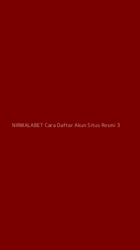 Tampilan Antarmuka Aplikasi Nirmalabet Cara Daftar Akun Situs Resmi - 3