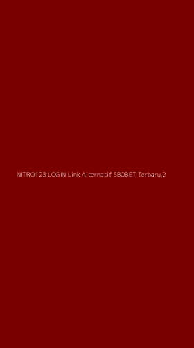 Tampilan Antarmuka Aplikasi Nitro123 Login Link Alternatif Sbobet Terbaru - 2