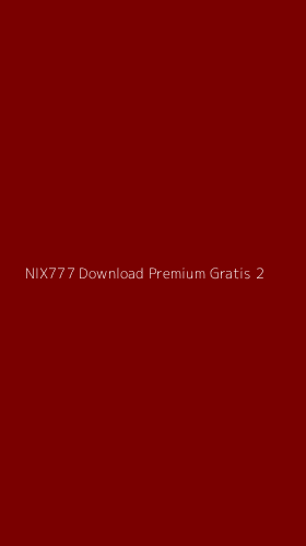 Tampilan Antarmuka Aplikasi Nix777 Download Premium Gratis - 2