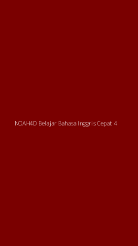 Tampilan Antarmuka Aplikasi Noah4d Belajar Bahasa Inggris Cepat - 4