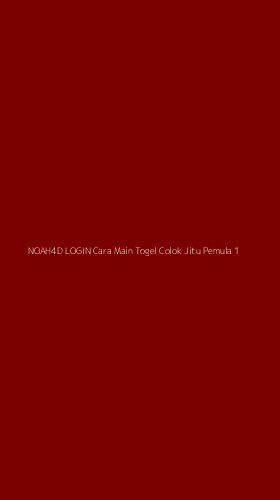 Tampilan Antarmuka Aplikasi Noah4d Login Cara Main Togel Colok Jitu Pemula - 1