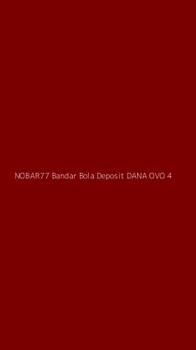 Tampilan Antarmuka Aplikasi Nobar77 Bandar Bola Deposit Dana Ovo - 4