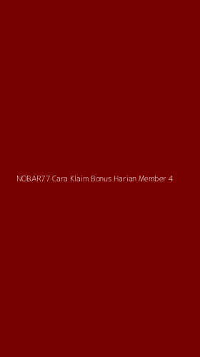 Tampilan Antarmuka Aplikasi Nobar77 Cara Klaim Bonus Harian Member - 4