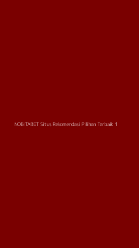 Tampilan Antarmuka Aplikasi Nobitabet Situs Rekomendasi Pilihan Terbaik - 1