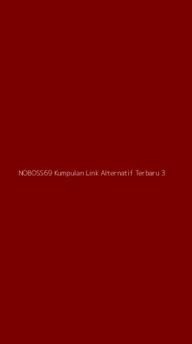 Tampilan Antarmuka Aplikasi Noboss69 Kumpulan Link Alternatif Terbaru - 3