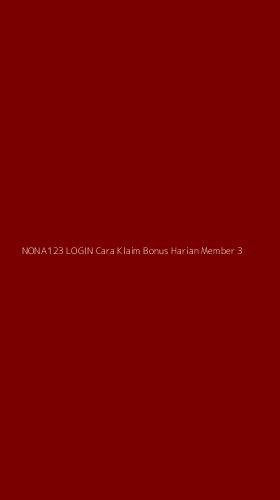 Tampilan Antarmuka Aplikasi Nona123 Login Cara Klaim Bonus Harian Member - 3