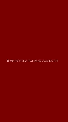 Tampilan Antarmuka Aplikasi Nona303 Situs Slot Modal Awal Kecil - 3