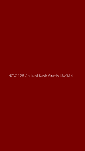 Tampilan Antarmuka Aplikasi Nova126 Aplikasi Kasir Gratis Umkm - 4