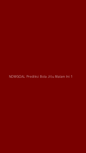 Tampilan Antarmuka Aplikasi Nowgoal Prediksi Bola Jitu Malam Ini - 1