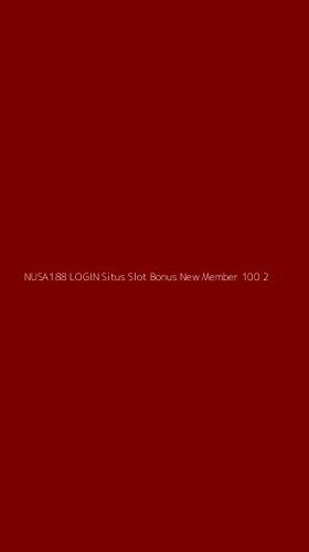 Tampilan Antarmuka Aplikasi Nusa188 Login Situs Slot Bonus New Member 100 - 2